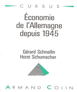 L'Economie de l'Allemagne depuis 1945 : histoire et structures