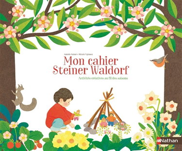 Couverture de Mon cahier Steiner Waldorf : activités créatives au fil des saisons