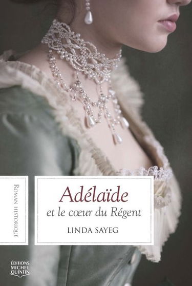 Adélaïde et le coeur du Régent