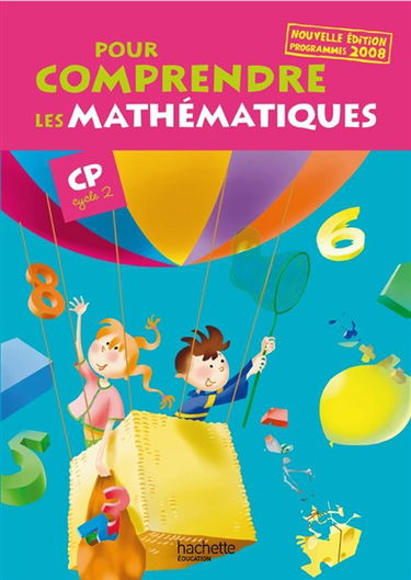 Pour comprendre les mathématiques CP cycle 2