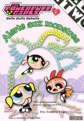 Alerte aux monstres : Powerpuff Girls