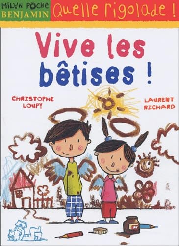 Vive les bêtises !