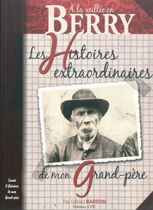 Berry : les histoires extraordinaires de mon grand-père