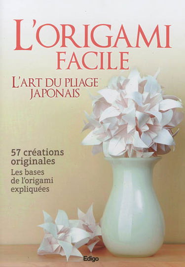 L'origami facile : l'art du pliage japonais