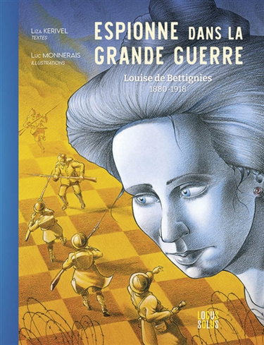Couverture de Espionne dans la Grande Guerre : Louise de Bettignies, 1880-1918