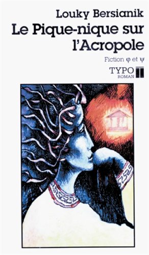 Couverture de Le pique-nique sur l'Acropole : cahiers d'Ancyl