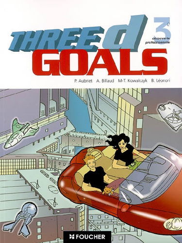 Three D goals, 3e découverte professionnelle