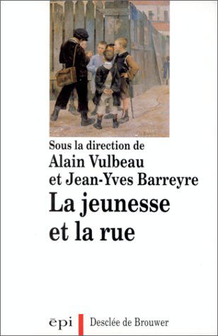 La jeunesse et la rue