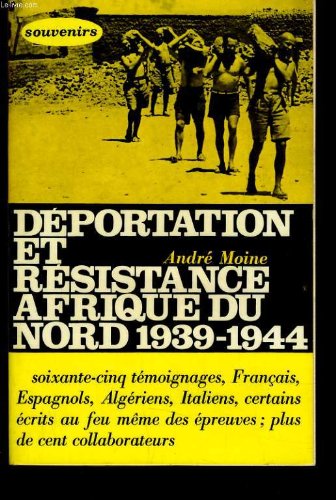 Couverture de DEPORTATION ET RESISTANCE AFRIQUE DU NORD 1939-1944