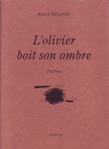 L'Olivier boit son ombre