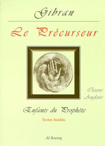 Enfants du Prophète : oeuvre anglaise. Le précurseur