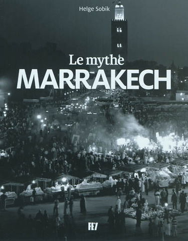 Le mythe Marrakech