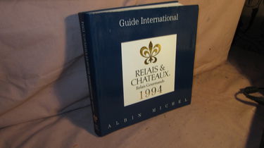 Guide international Relais et Châteaux 1994