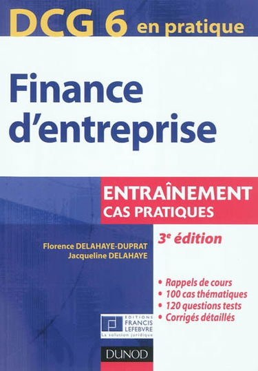 Finance d'entreprise, DCG 6 en pratique : entraînement, cas pratiques