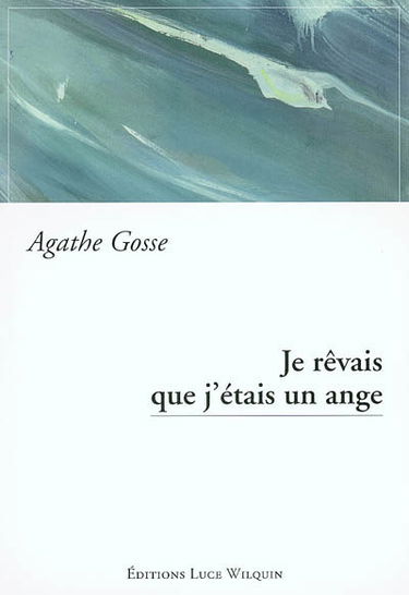 Je rêvais que j'étais un ange