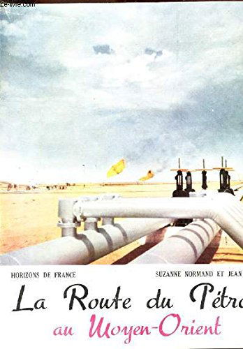 La route du pétrole au moyen-orient.