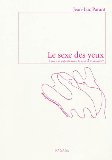 Le sexe des yeux : à lire aux enfants avant la nuit et le sommeil