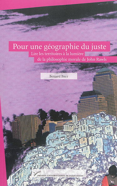 Pour une géographie du juste : lire les territoires à la lumière de la philosophie morale de John Rawls