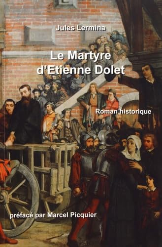 Le martyre d'Etienne Dolet