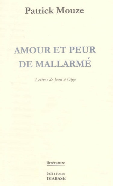 Couverture de Amour et peur de Mallarmé : lettres de Jean à Olga