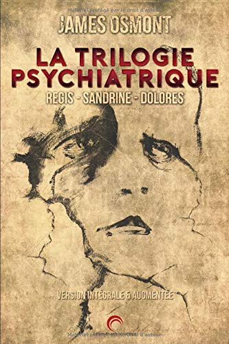 Couverture de La trilogie psychiatrique