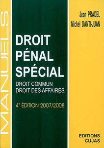 Manuel de droit pénal spécial : droit commun, droit des affaires