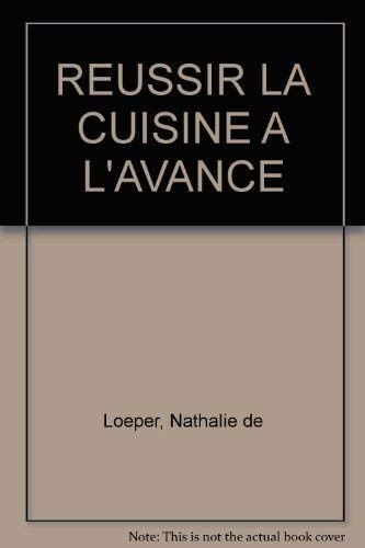 Réussir la cuisine à l'avance