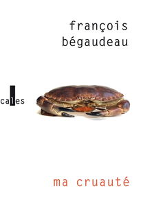 Ma cruauté