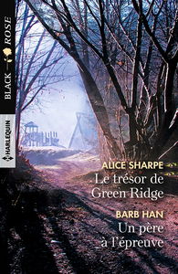 Le trésor de Green Ridge. Un père à l'épreuve
