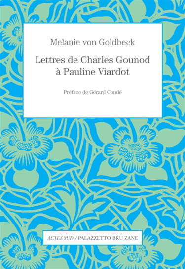 Lettres de Charles Gounod à Pauline Viardot