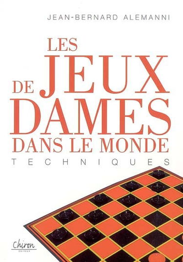 Les jeux de dames dans le monde : techniques