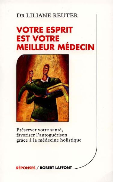 Votre esprit est votre meilleur médecin