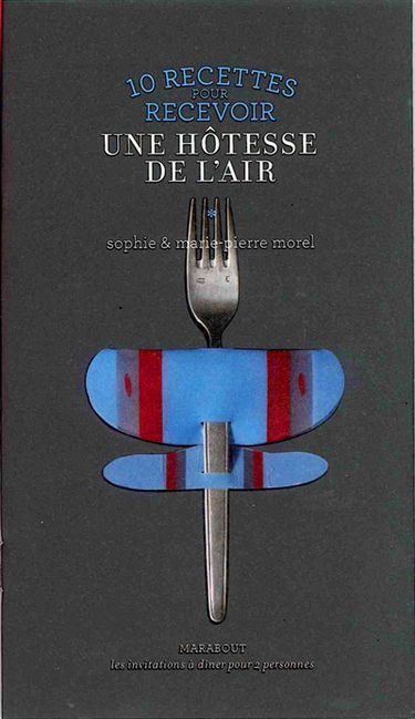 10 recettes pour recevoir une hôtesse de l'air