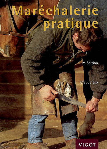 Couverture de Maréchalerie pratique : dépannage, ferrage par Claude Lux