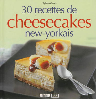 30 recettes de cheesecakes new-yorkais