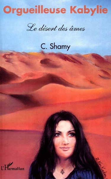 Orgueilleuse Kabylie : le désert des âmes