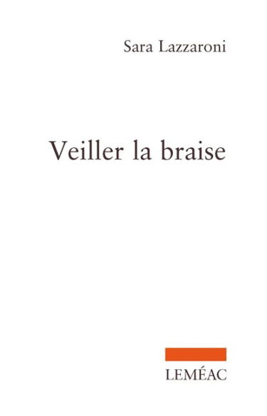 Veiller la braise