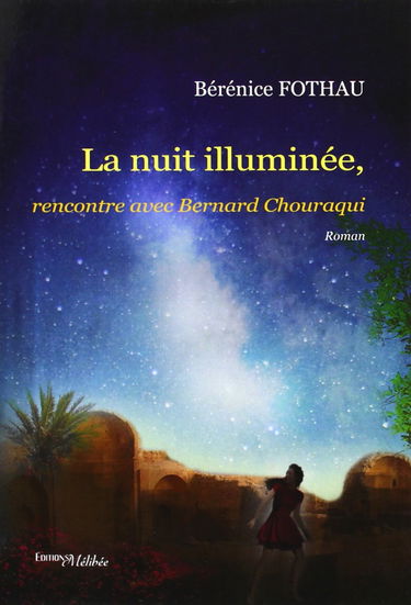 La Nuit illuminée, rencontre avec Bernard Chouraqui