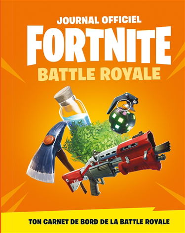 Journal officiel Fortnite battle royale : ton carnet de bord de battle royale