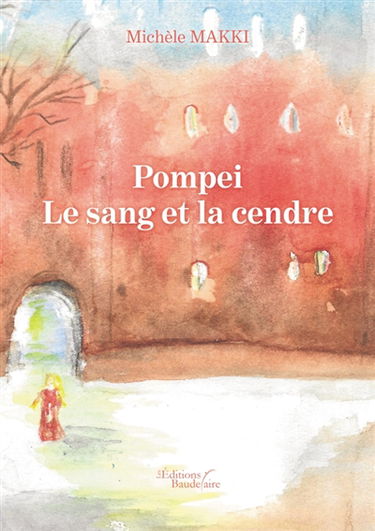 Pompéi : Le sang et la cendre