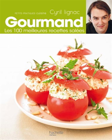 Gourmand. Vol. 2. Les 100 meilleures recettes salées