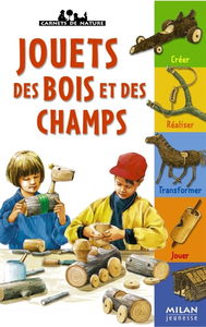 Jouets des bois et des champs