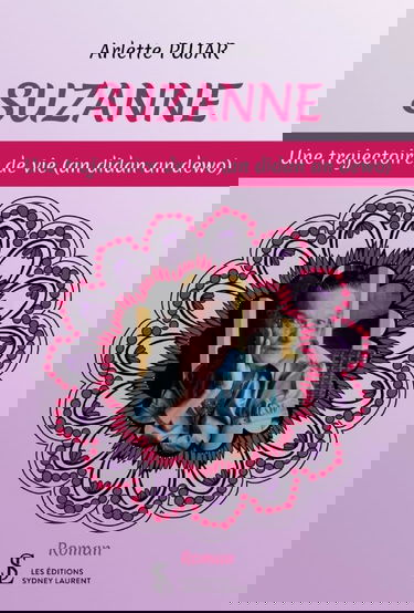 SUZANNE: une trajectoire de vie (an didan an dewo)