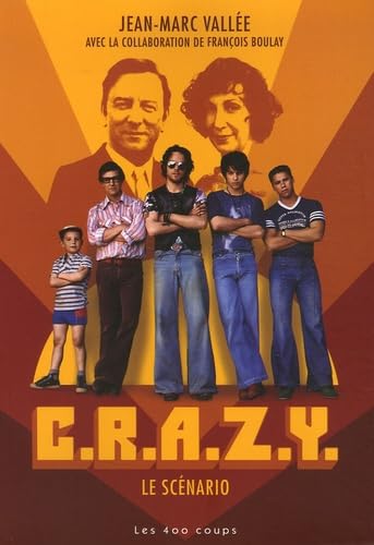 CRAZY: Le scénario