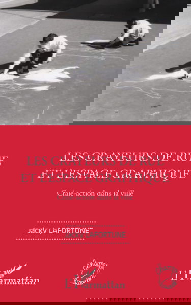 Les crayeurs de rue et l'espace graphique : craie-action dans la ville