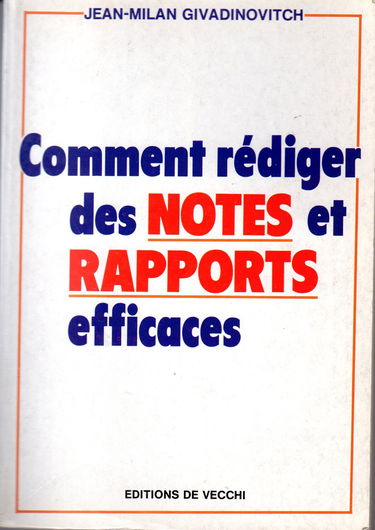 Comment rédiger des notes et rapports efficaces