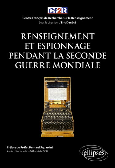 Couverture de Histoire mondiale du renseignement. Vol. 5. Renseignement et espionnage pendant la Seconde Guerre mondiale
