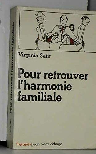 Pour retrouver l'harmonie familiale