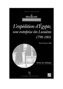 L'expédition d'Egypte, une entreprise des Lumières (1798-1801) : actes du colloque international