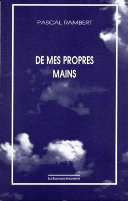 De mes propres mains